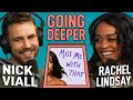 Going Deeper - Rachel Lindsay | The Viall Files w/ Nick Viall