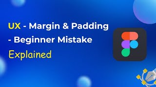 Stop Confusing Margin & Padding😕| UX Design | Figma | Sparkplug
