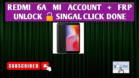 REDMI 6A MI ACCOUNT + FRP UNLOCK 🔓SINGAL CLICK DONE BY UMT #MOBILE SOLUTIONS TIPS SUPPORT MY CHANNEL