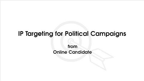 IP Targeting for Political Campaigns