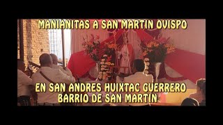 EN HUIXTAC GUERRERO LAS MANIANITAS A SAN MARTIN OVISPO EN EL BARRIO DE SAN MARTIN