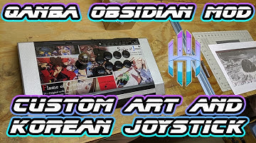 Modding a Qanba Obsidian - Part 1: Introduction (Clear Plexi, Sanwa Buttons, Korean Crown Joystick)