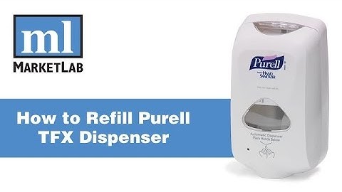 Marketlab Demonstrates How to Refill the Purell TFX Dispenser