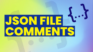 Add Comments in JSON File | Using Comments in JSON Files