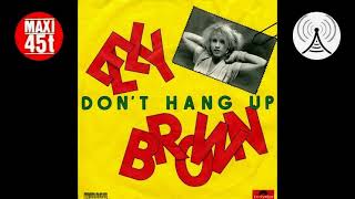 Elly Brown - Don't hang up (Maxi single - 1984)