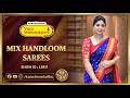 Mix Handloom Sarees | WhatsApp Number 89 0001 0002 | Kancheepuram Varamahalakshmi Silks LIVE