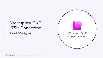 Omnissa vblog: install & configure Workspace ONE ITSM Connector for ServiceNow