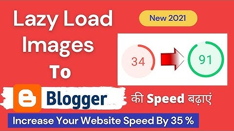 [NEW ] How to add lazy load Image to blogger 2021 | lazy load Images Blogger | Lazy load Script