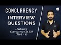 Interview questions on concurrency gcd operation queue  swift mastering concurrency in ios  6