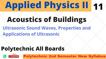 Applied Physics II_ Ultrasonic Waves_ Lecture 11 for Polytechnic 2nd Semester All Boards