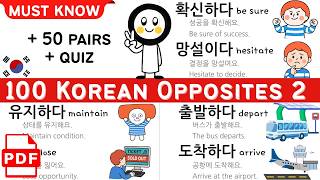 100 Essential Korean Opposites (Part 2) | Beginner → TOPIK 2 Level Up [PDF   Quiz]