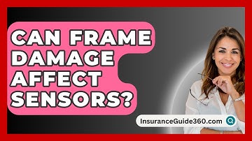 Can Frame Damage Affect Sensors? - InsuranceGuide360.com