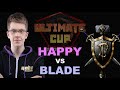 WC3 - Ultimate Cup - Grand Final: [UD] Happy vs. Blade [HU]