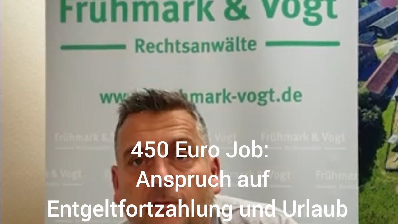 New Update 450 Euro Job - Anspruch auf Entgeltfortzahlung und Urlaub