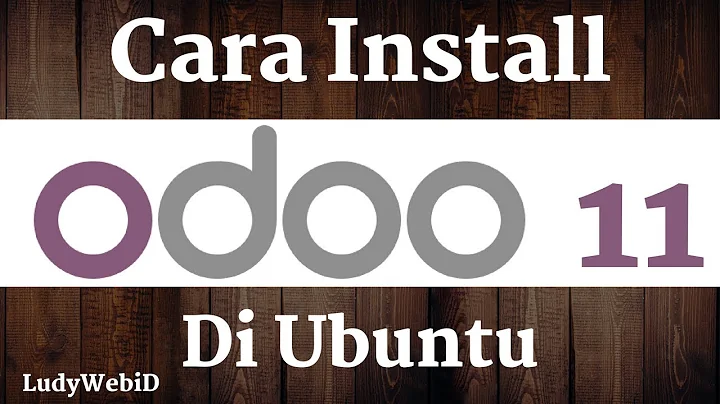 Cara Install Odoo 11 Di Ubuntu