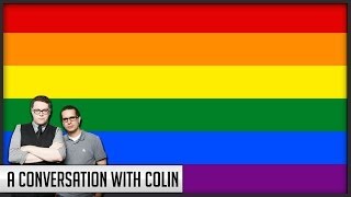 Gay Rights and the Wrong Side of History - A Conversation with Colin