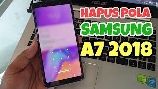 CARA MENGATASI LUPA POLA SAMSUNG GALAXY A7 2018 TANPA PC // HARD RESET SAMSUNG GALAXY A7 2018