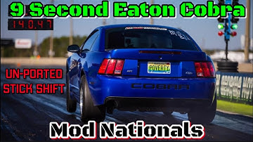Stick Shift Eaton Cobra Goes 9’s! Mod Nationals 2022 - Episode #045