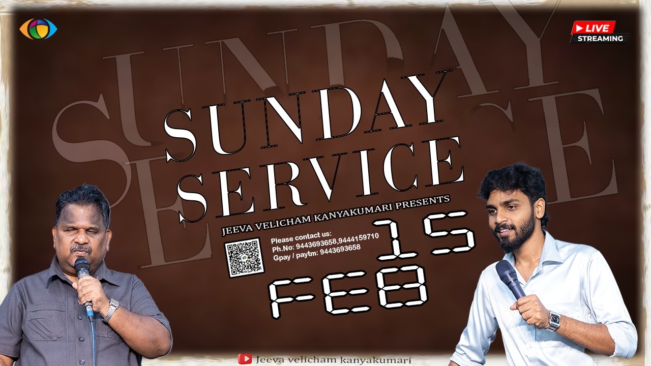 🔴LIVE | Sunday Service | 15 FEBRUARY 2026 | ஞாயிறு ஆராதனை  | JEEVA VELICHAM.....