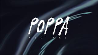 Kid Buu - Poppa (Lyrics)