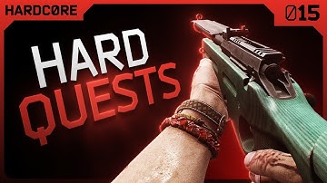 Doing The STRESSFUL Quests - #015 - Hardcore Final Chapter - Escape from Tarkov