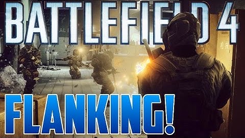 How to Flank! - Locker Tips and Tricks Battlefield 4 (Xbox One)