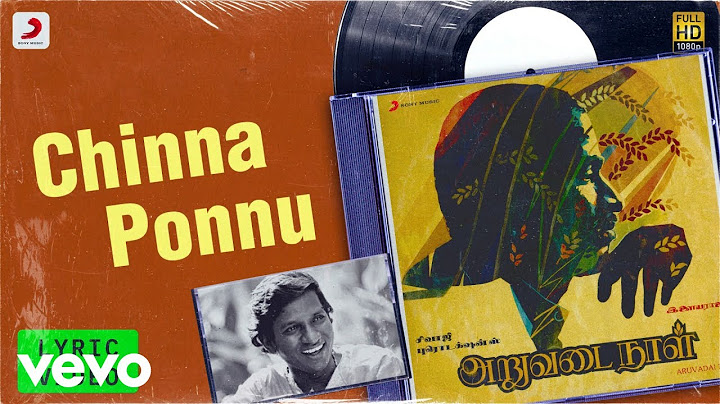 Aruvadai Naal - Chinna Ponnu (Lyric Video)