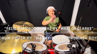 “FELIZ NAVIDAD” REGGAE BY “MARLON CLARK” / “MARY’S BOY CHILD” BY “BONEY M.” “Drum Cover”
