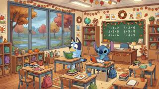 Bluey & Stitch Rainy Fall Classroom 🌧️ Calm Lofi Beats for Study & Work 📚 Autumn School Escape