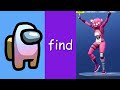 Fun with Fortnite and Among Us