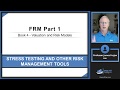 Stress Testing and other Risk Management Tools (FRM Part 1 – Book 4 – Chapter 17)