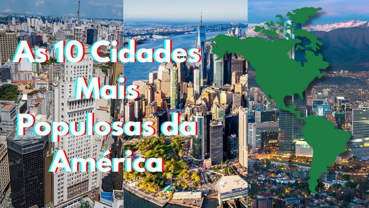 As 10 Cidades Mais Populosas da América - YouTube