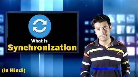 What is Synchronization ? Full explanation in Hindi
