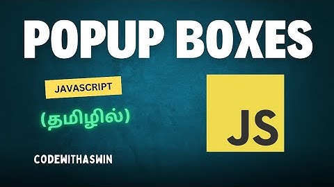#8 JAVASCRIPT POPUP TUTORIAL 📦  FOR BEGINNERS IN TAMIL 🚀💻 #codewithaswin #popupbox #js #beginners