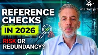 Reference Checks in 2026: Risk or Redundancy?