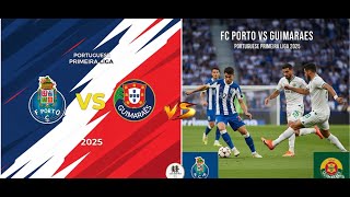 A clash of power & persistence, Porto vs Guimarães! Who takes D glory? Portuguese Primeira Liga 2025