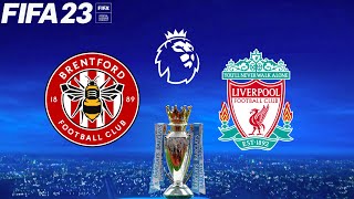 FIFA 23 | Brentford vs Liverpool - Premier League - Full Match & Gameplay