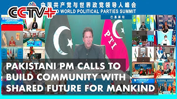 Pakistani PM Calls For Joint Efforts to Build Community with Shared Future For Mankind
