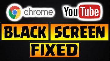 How To Fix Chrome and Youtube Black Screen  -  Quick And Easy