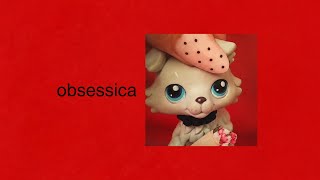 Obsessica || LPS MV || Malcolm Todd