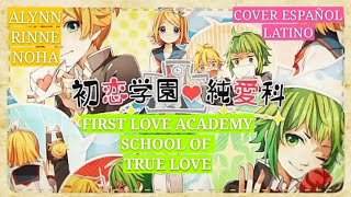 First Love Academy School  of True Love (Cover español latino)