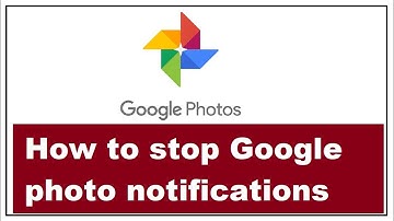 How to stop Google photos notifications