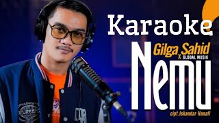 Karaoke Gilga Sahid - Nemu