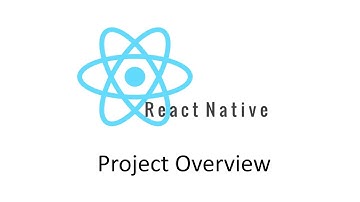 React Native Tutorial: Project Overview