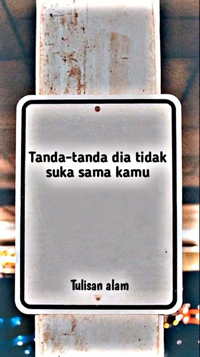 tanda dia gak suka kamu