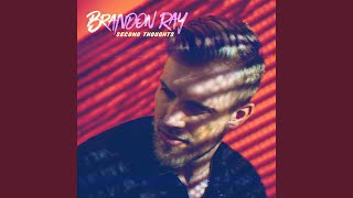 Video thumbnail of "Brandon Ray - Second Thoughts"