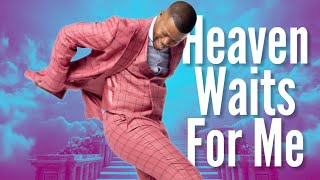 Heaven Waits For Me - Kelontae Gavin