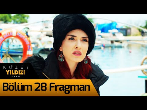 Kuzey Yıldızı İlk Aşk 28. Bölüm Fragman