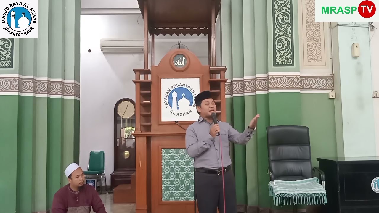 Kultum Dzuhur Masjid Raya Al Azhar Jakarta Timur