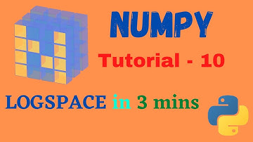 Numpy Tutorial - 10 || Logspace function in Numpy
